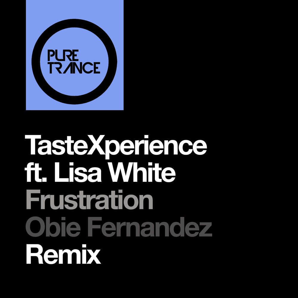 Tastexperience feat. Lisa White - Frustration (Obie Fernandez Extended Remix)