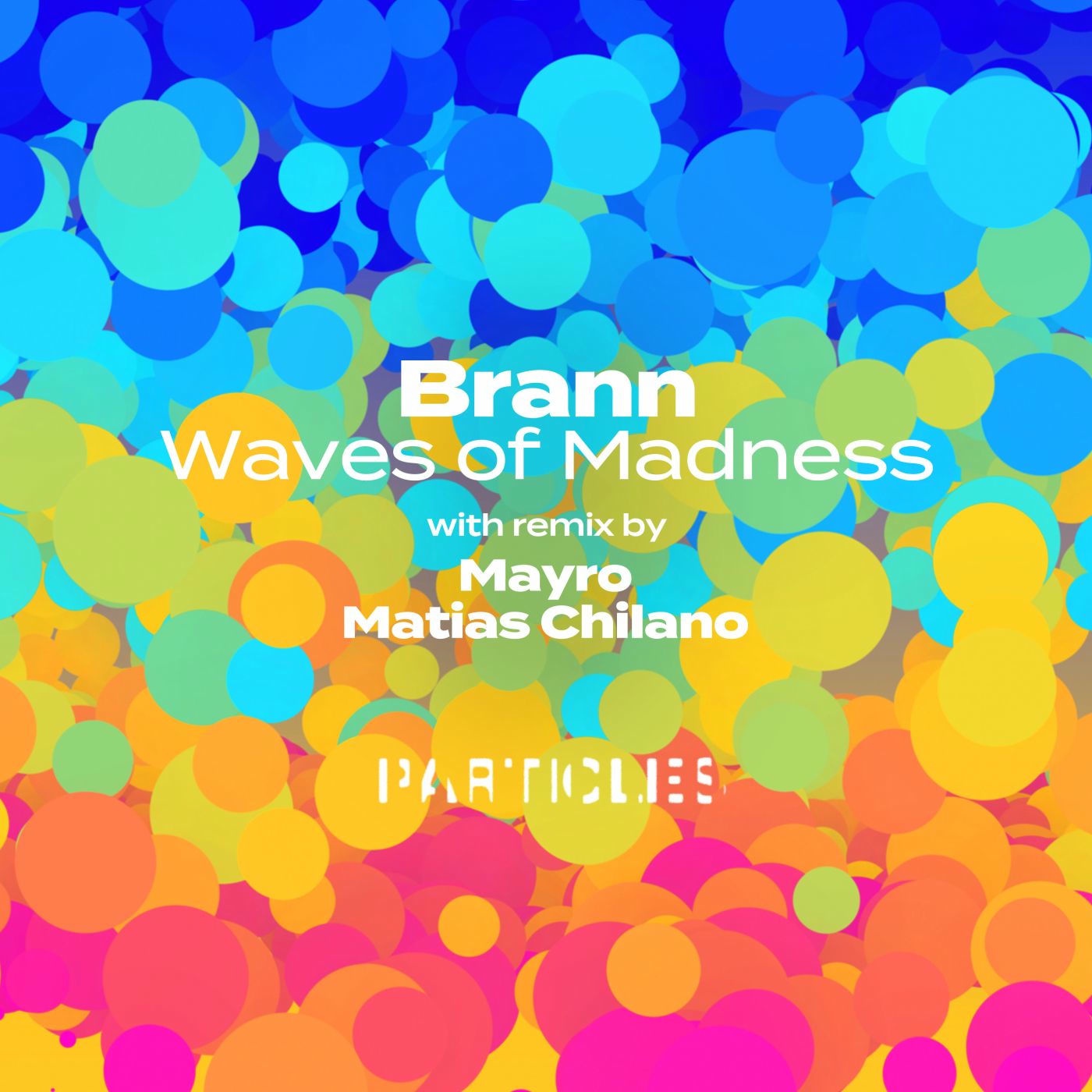 Brann (AR), Mayro - Waves of Madness (Mayro Remix)