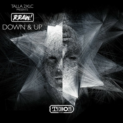 Talla 2Xlc Pres. Rraw! - Down & Up (Extended Mix)