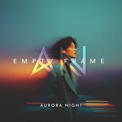 Aurora Night - Empty Frame (Original Mix)