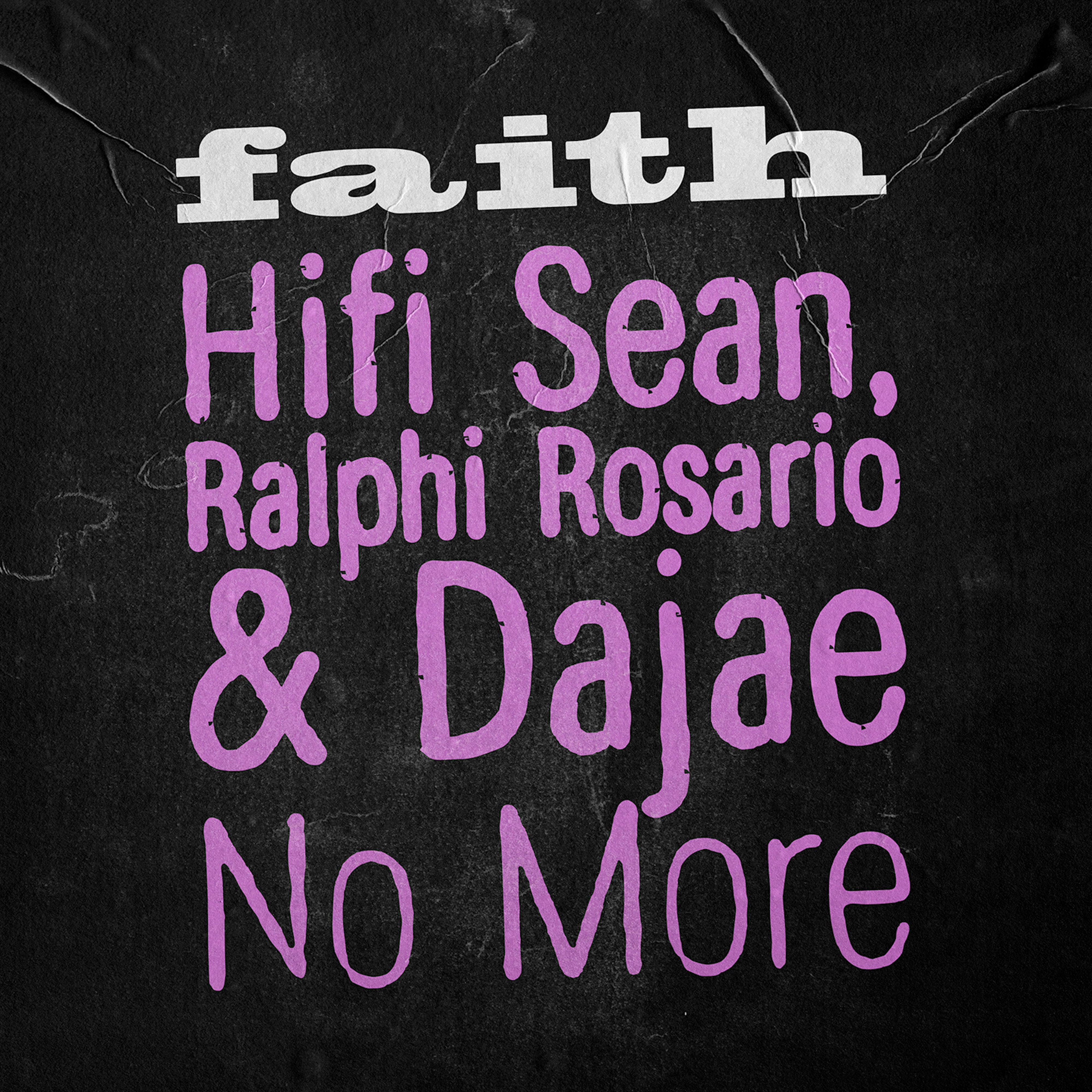 Dajae, Ralphi Rosario, HiFi Sea - No More (Extended Mix)