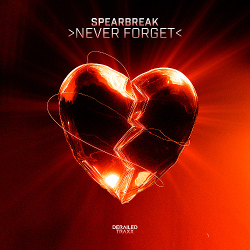 Spearbreak - Never Forget (Extended Mix)