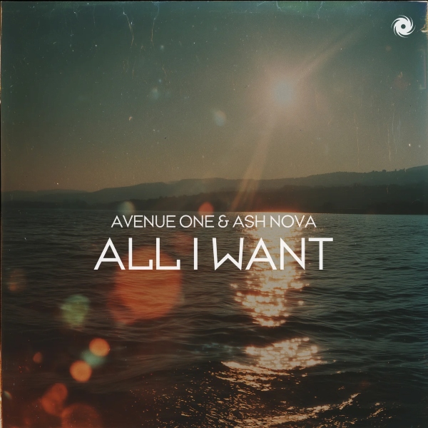 Avenue One & Ash Nova - All I Want (Extended Mix)