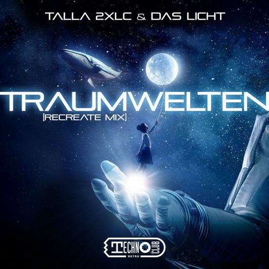 Talla 2Xlc & Das Licht - Traumwelten (Recreate Mix)