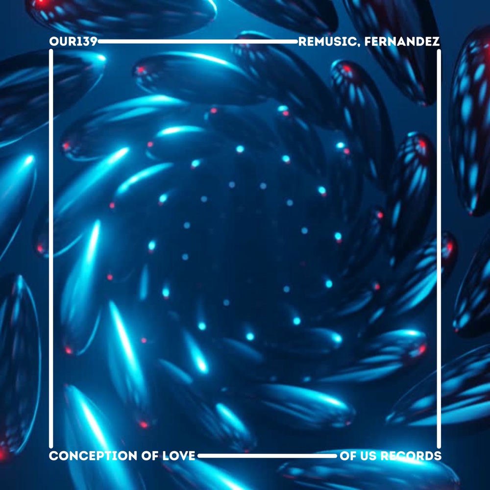 Remusic, Fernandez - Conception Of Love (Extended Mix)