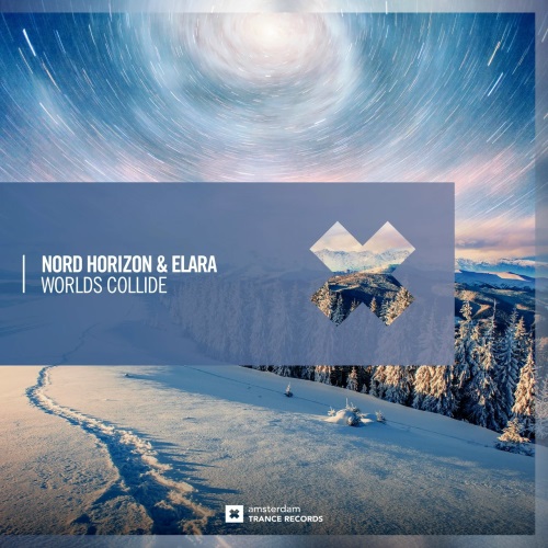 Nord Horizon & Elara - Worlds Collide (Extended Mix)