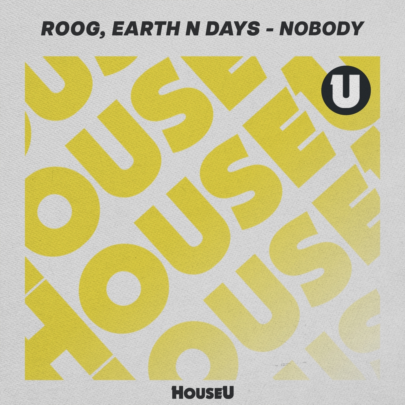 Roog, Earth n Days - Nobody (Extended Mix)