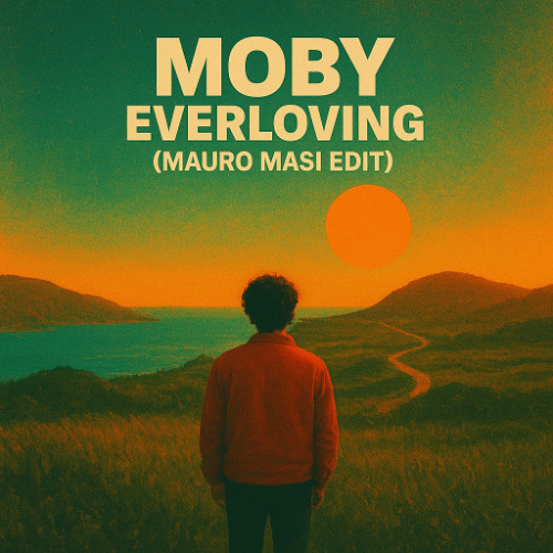 Moby - Everloving (Mauro Masi Edit)