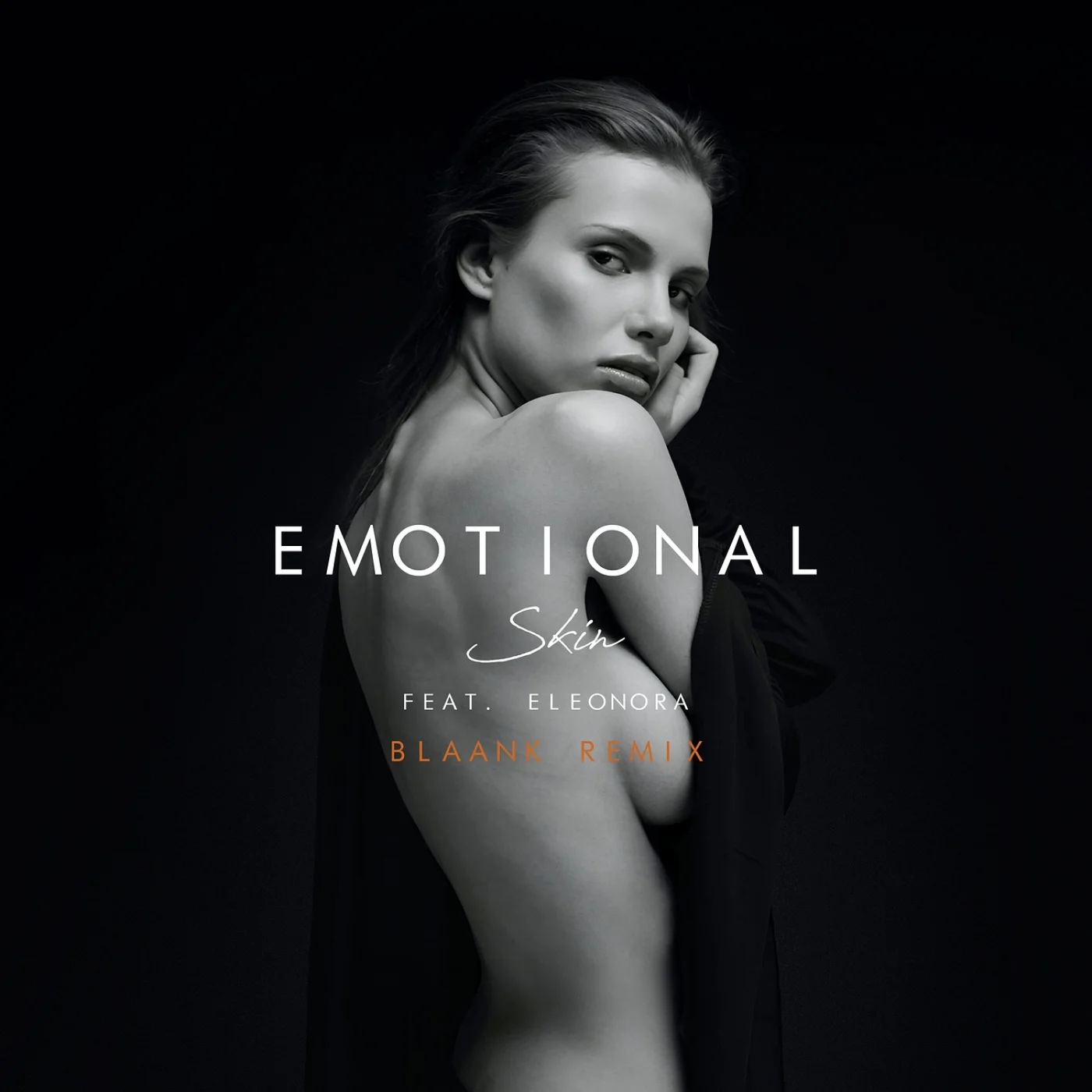 EMOTIONAL (IT) feat. Eleonora - Skin (Blaank Remix)