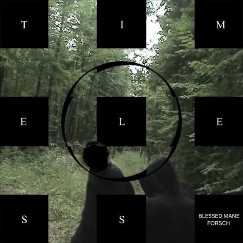 BLESSED MANE, Forsch - Timeless (Original Mix)