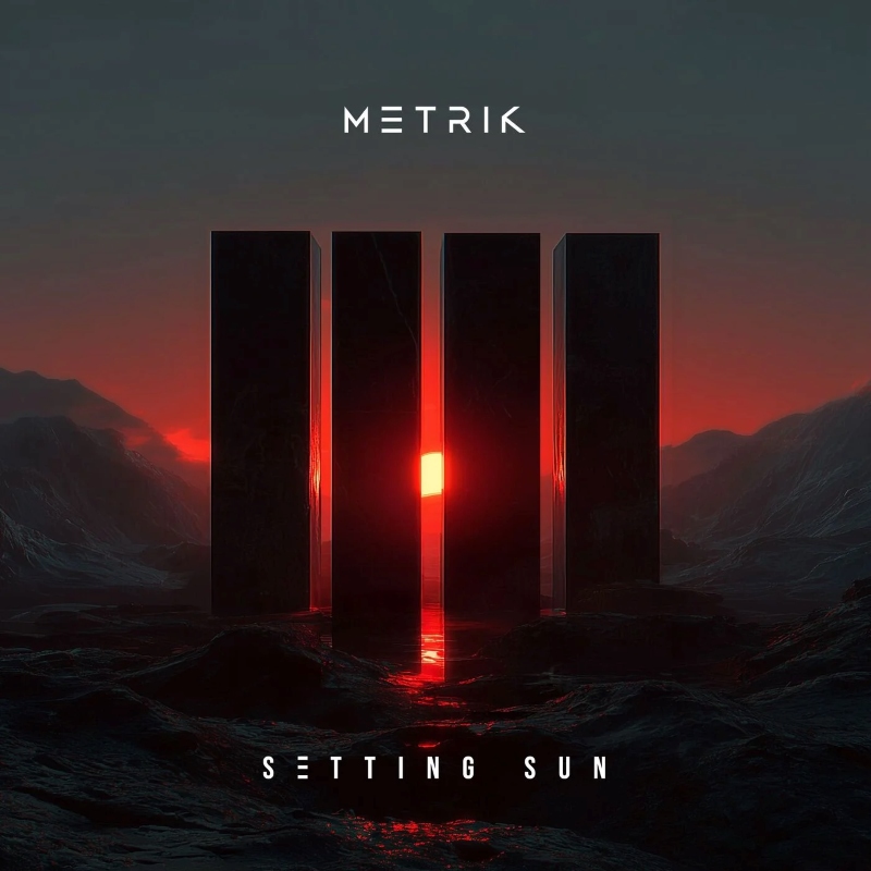 Metrik - Setting Sun (Original Mix)