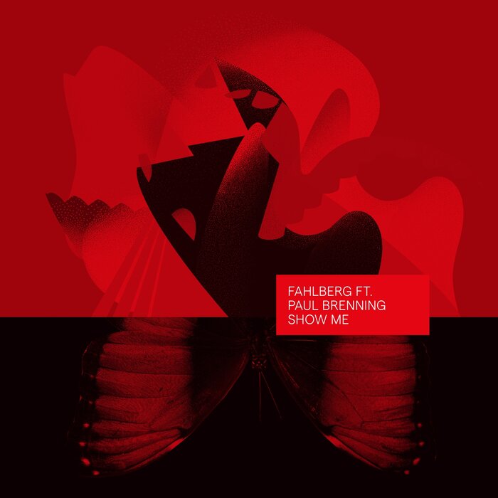 Fahlberg feat. Paul Brenning - Show Me (Original Mix)