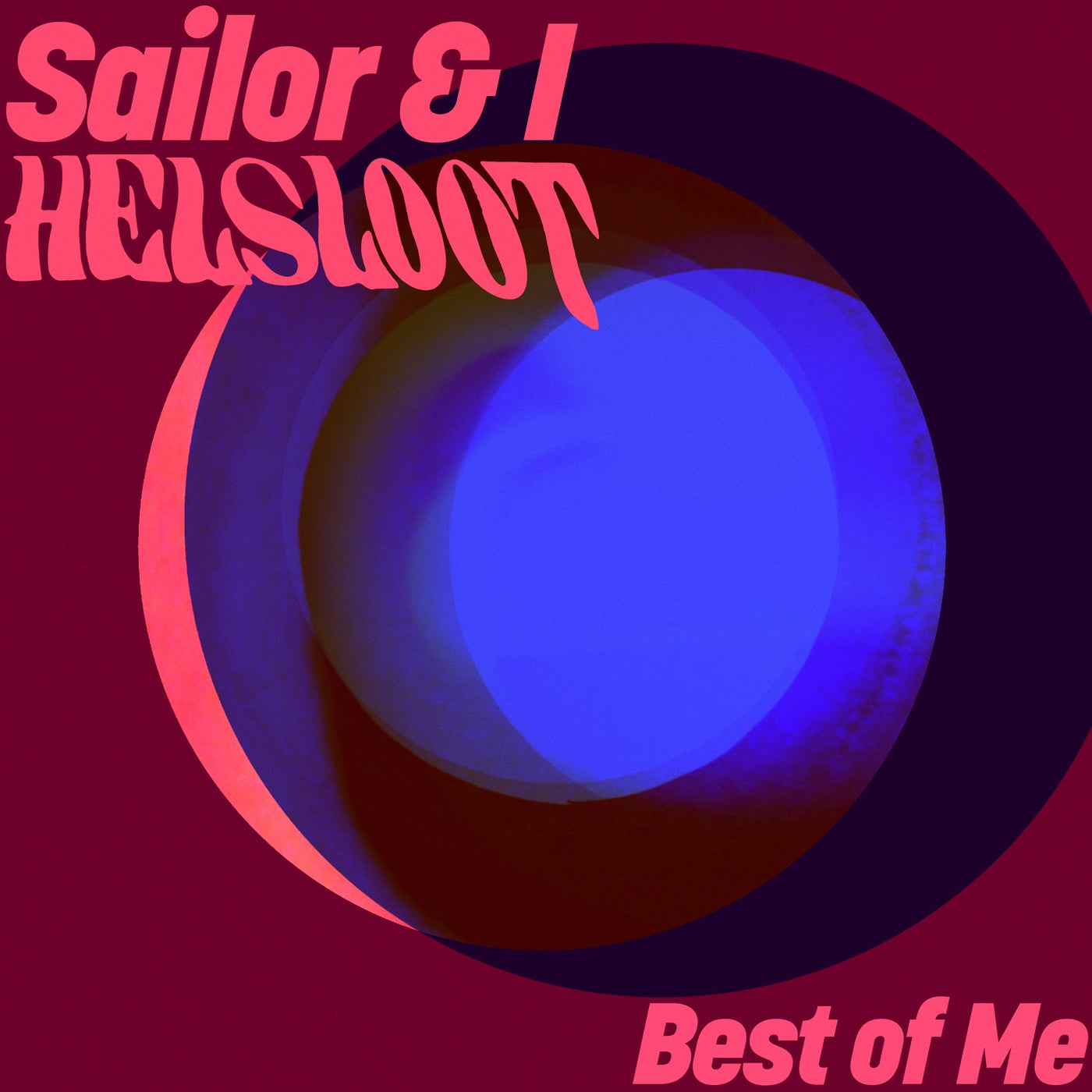Sailor & I, Helsloot - Best of Me (Extended Mix)