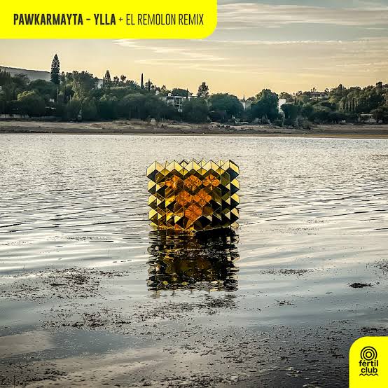 Pawkarmayta - YLLA (El Remolon Club Mix)