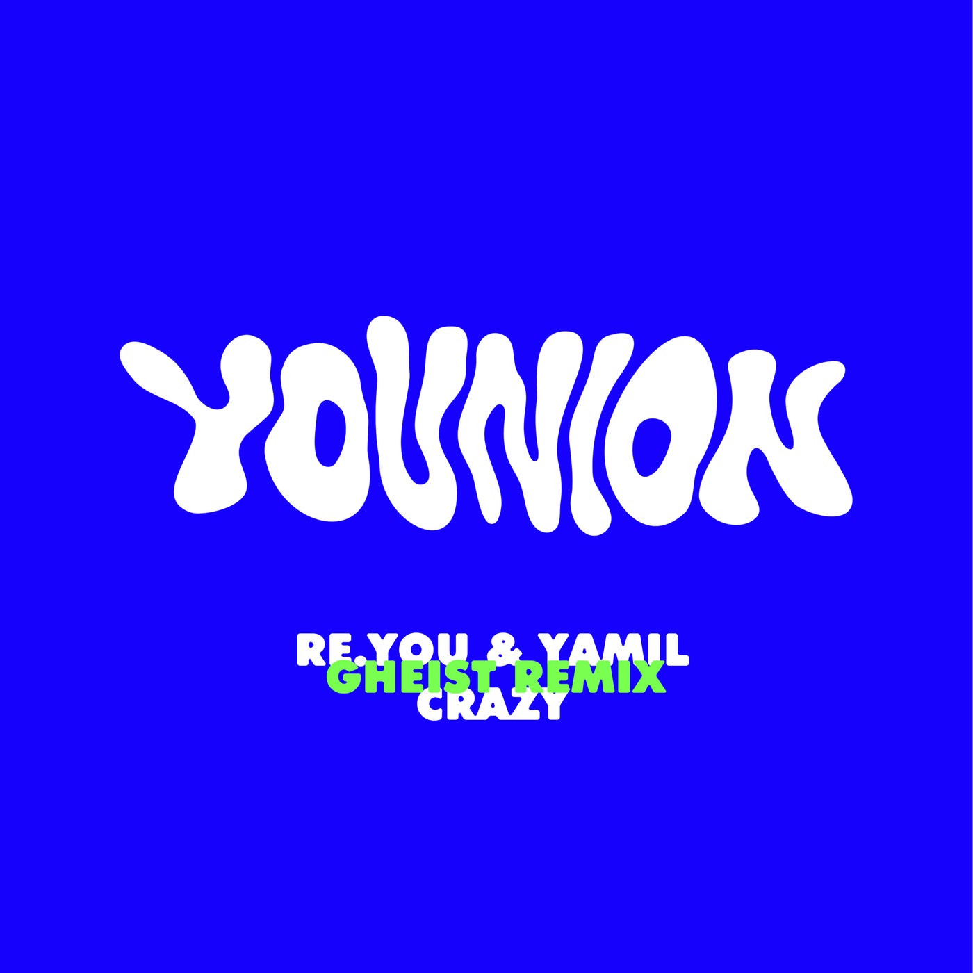 Re.you, Yamil - Crazy (GHEIST Remix)