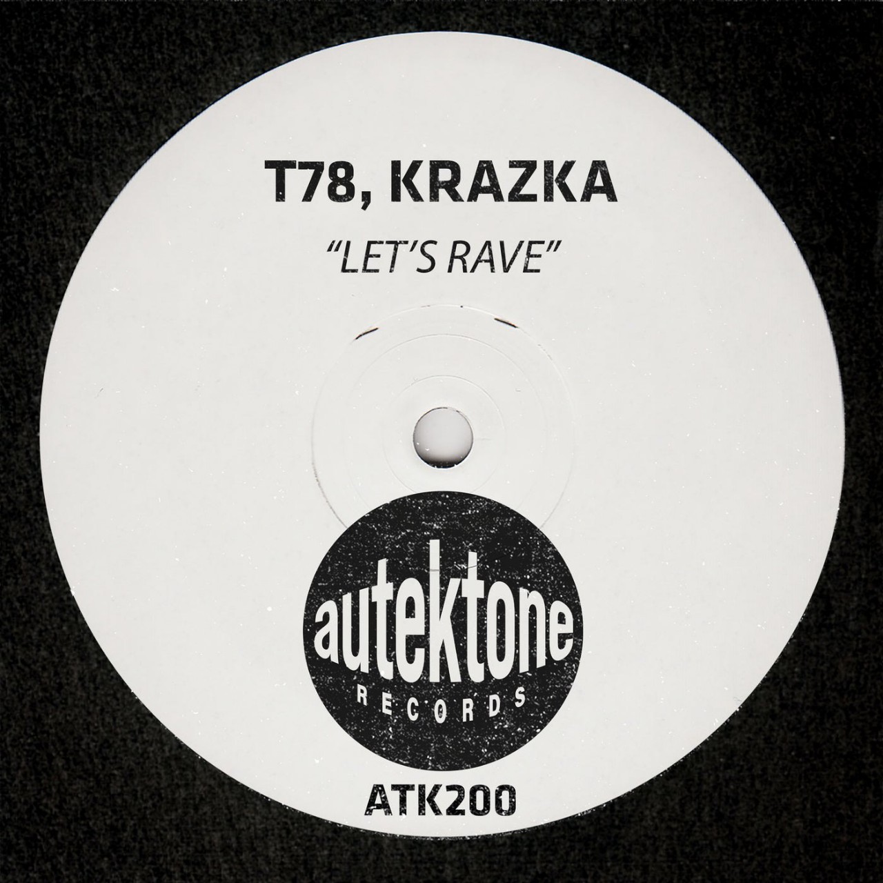 T78, KRAZKA - Let's Rave (Original Mix)