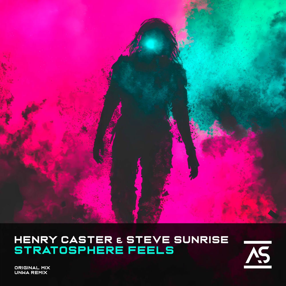 Henry Caster, Steve Sunrise – Stratosphere Feels (UNWA Extended Remix)