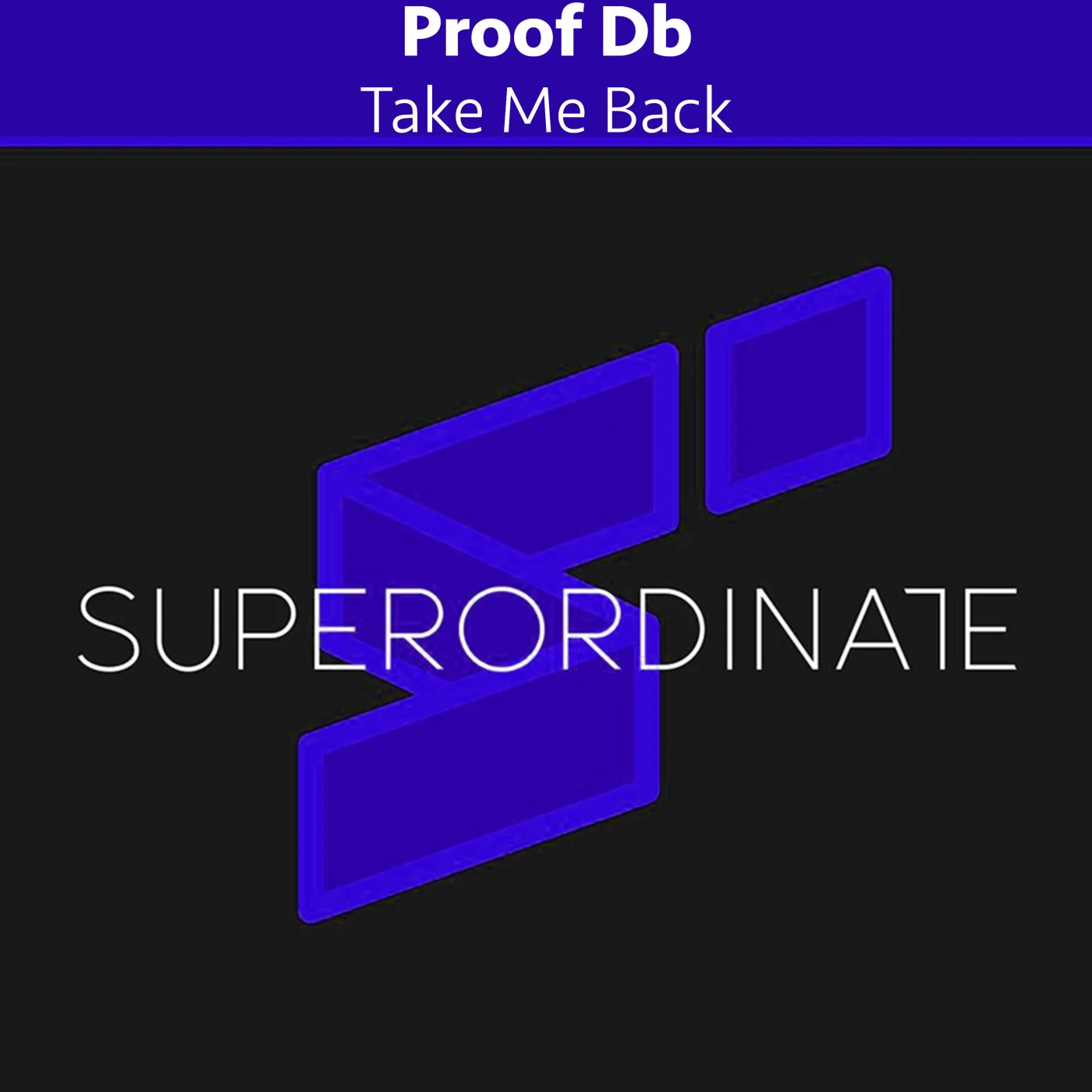 Proof Db - Take Me Back (Original Mix)