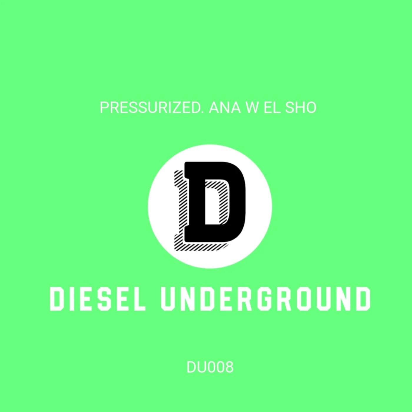 Pressurized – ANA W EL SHO (Original Mix)