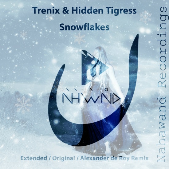 Trenix & Hidden Tigress - Snowflakes (Extended Mix)