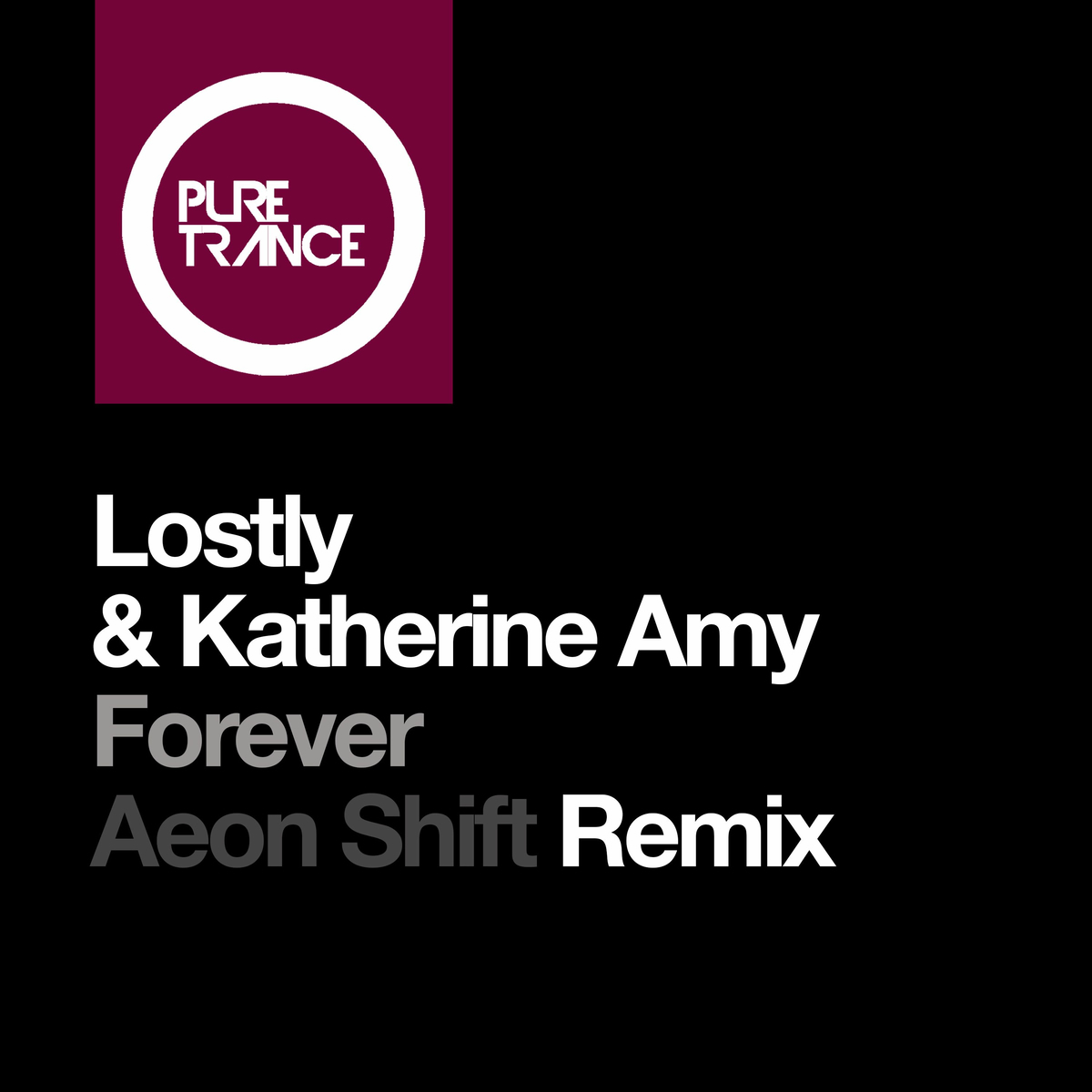 Lostly & Katherine Amy - Forever (Aeon Shift Extended Remix)