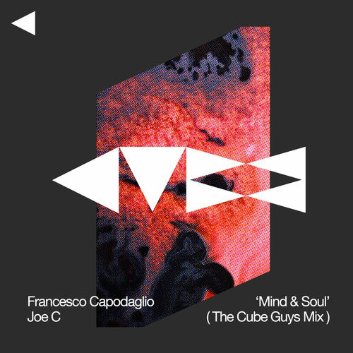Joe C, Francesco Capodaglio - Mind & Soul (The Cube Guys Mix)