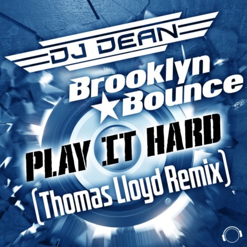 DJ Dean & Brooklyn Bounce - Play It Hard (Thomas Lloyd Remix)