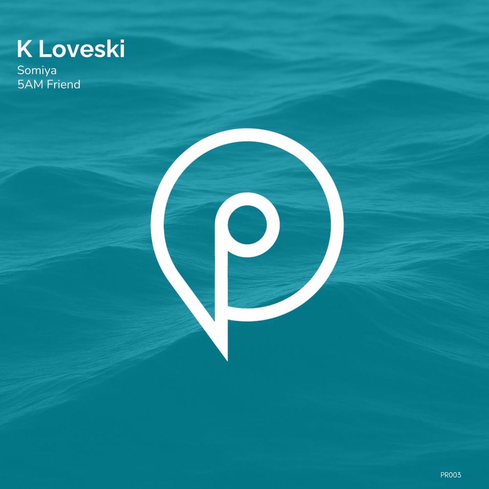 K Loveski - 5AM Friend (Original Mix)