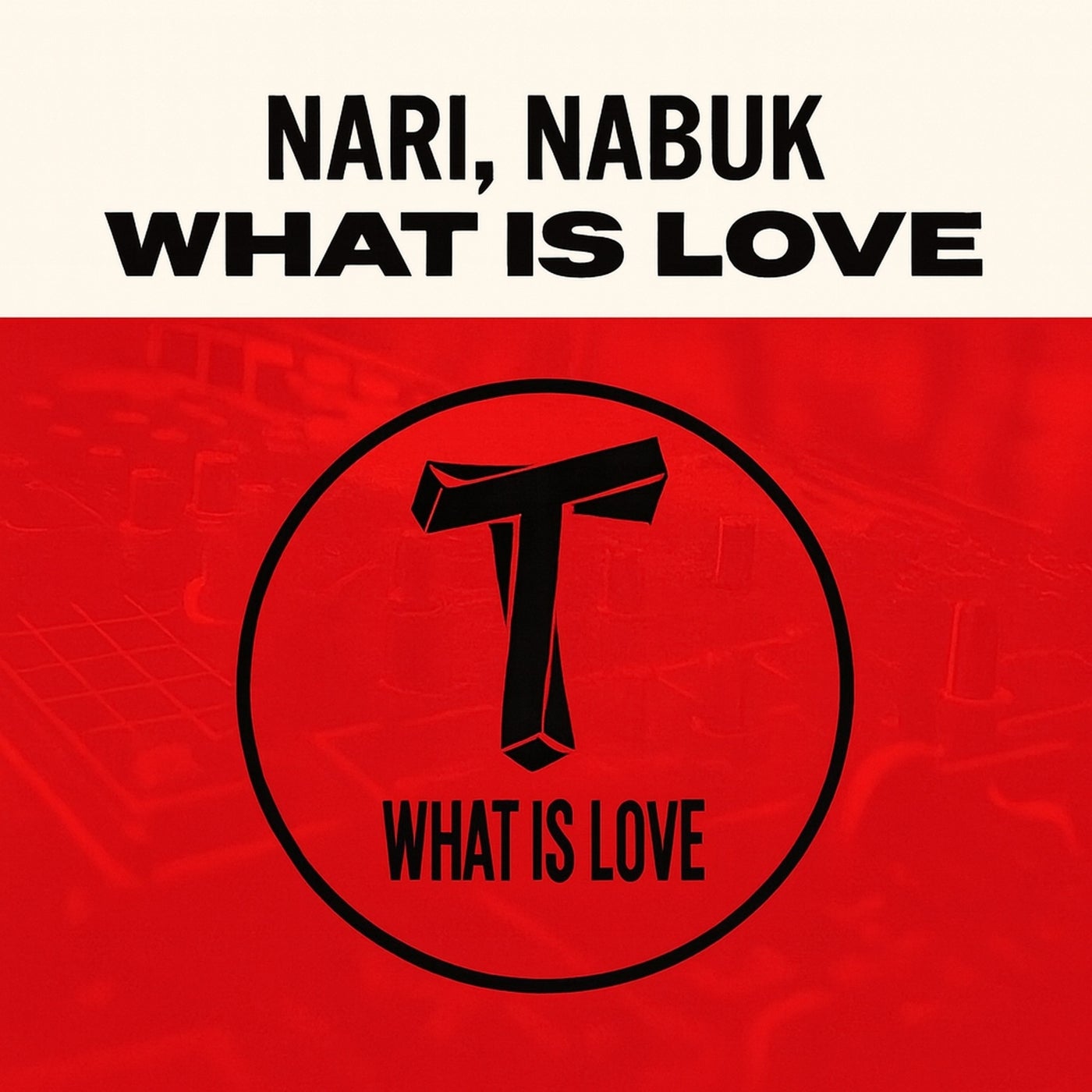 Nari, Nabuk - What Is Love (Original Mix)
