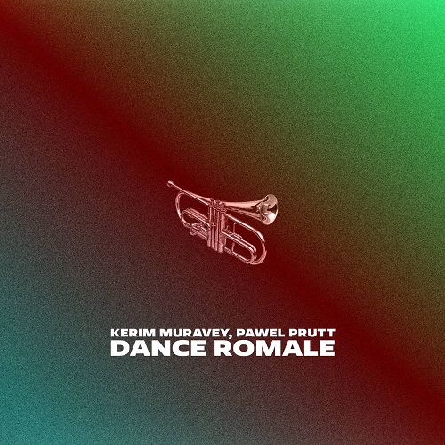 Kerim Muravey & Pawel Prutt - Dance Romale (Original Mix)