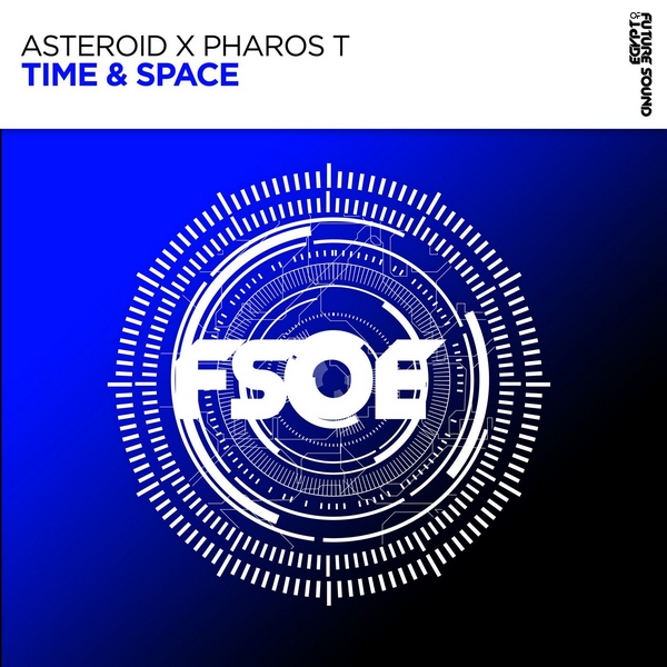 Asteroid & Pharos T - Time & Space (Extended Mix)