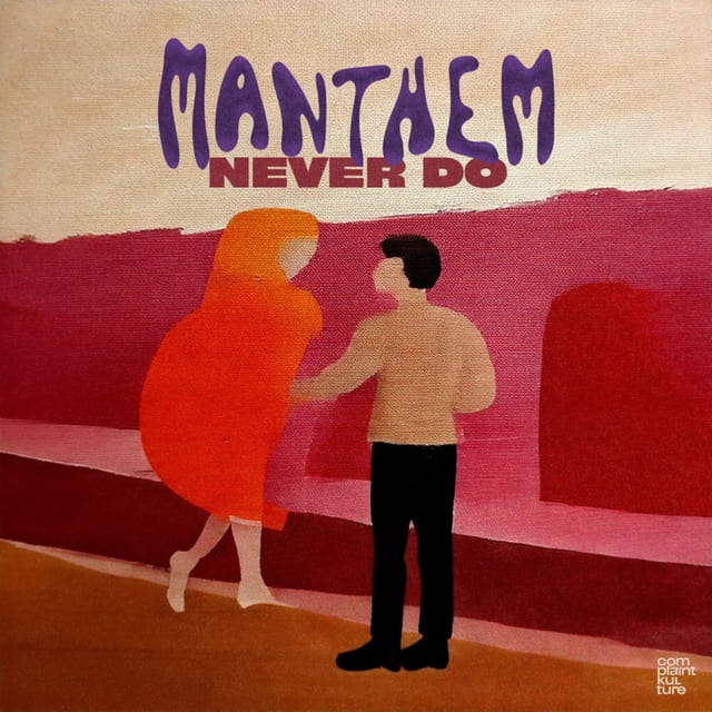 MANTHEM - Never Do (Original Mix)
