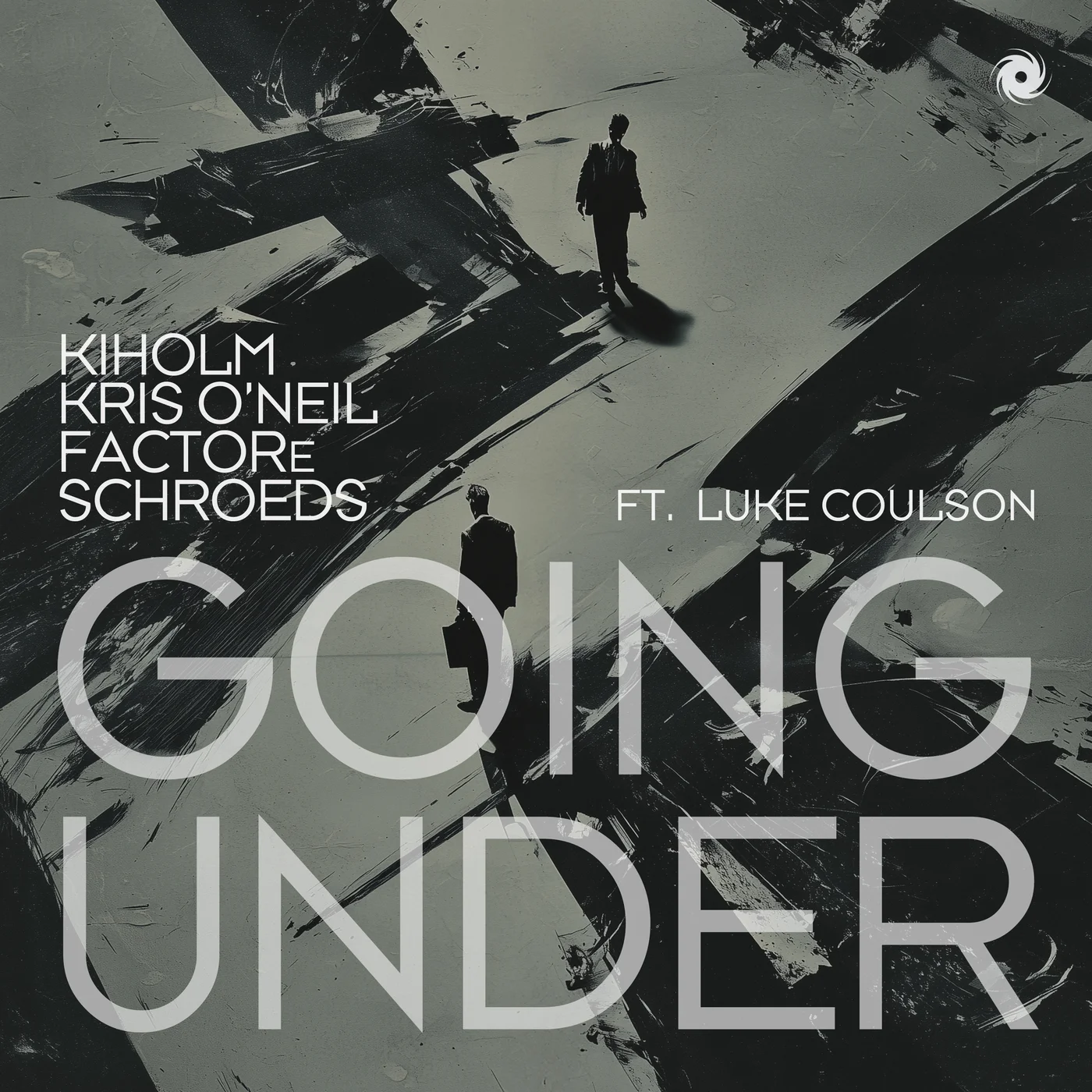 Kiholm & Kris O'Neil & FACTORe & SCHROEDS & Luke Coulson - Going Under (FACTORe & SCHROEDS Extended Mix)