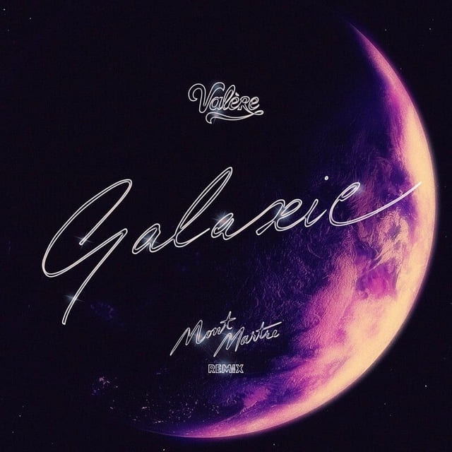 Valère - Galaxie (Montmartre Remix)