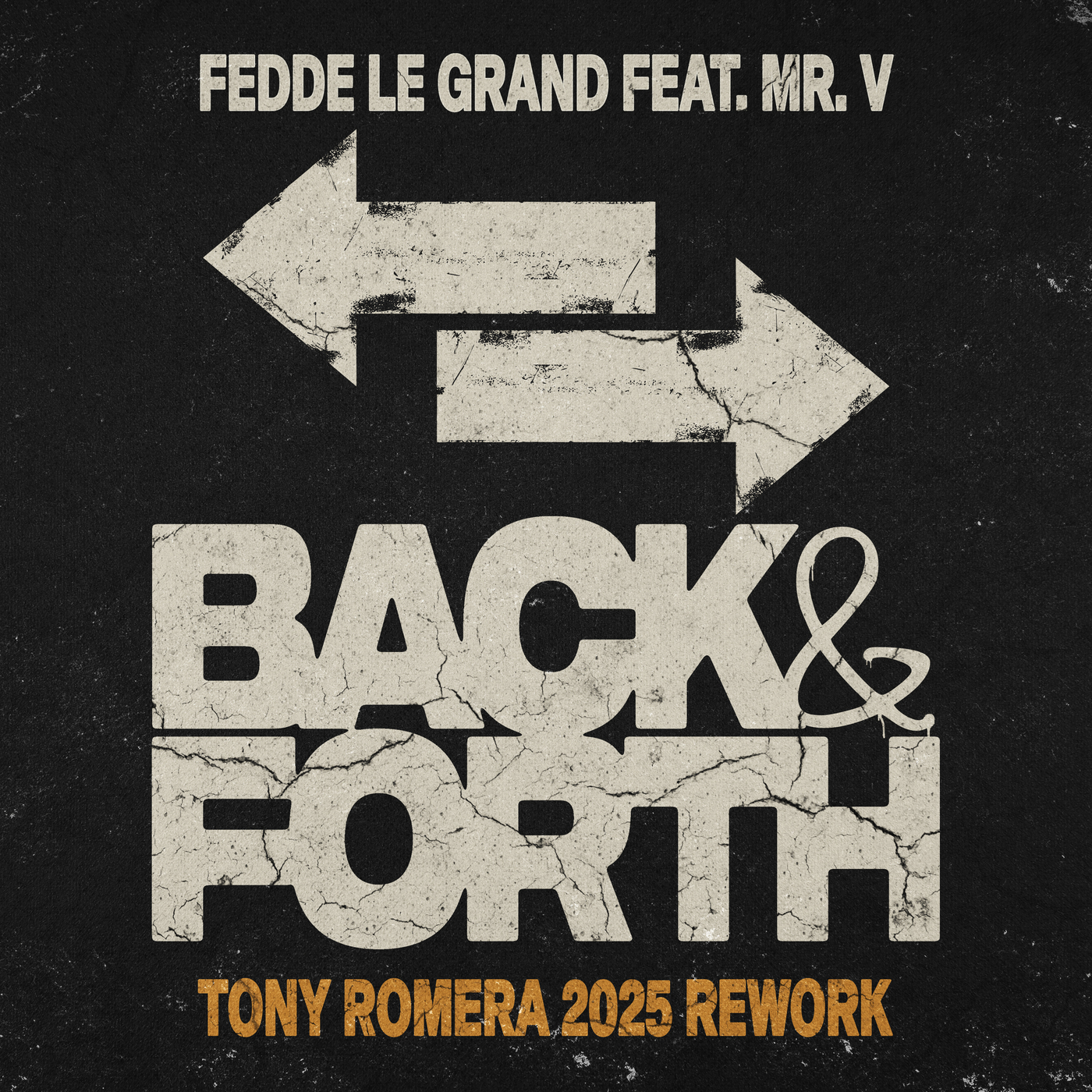 Mr. V & Fedde Le Grand – Back & Forth (Tony Romera 2025 Extended Rework)