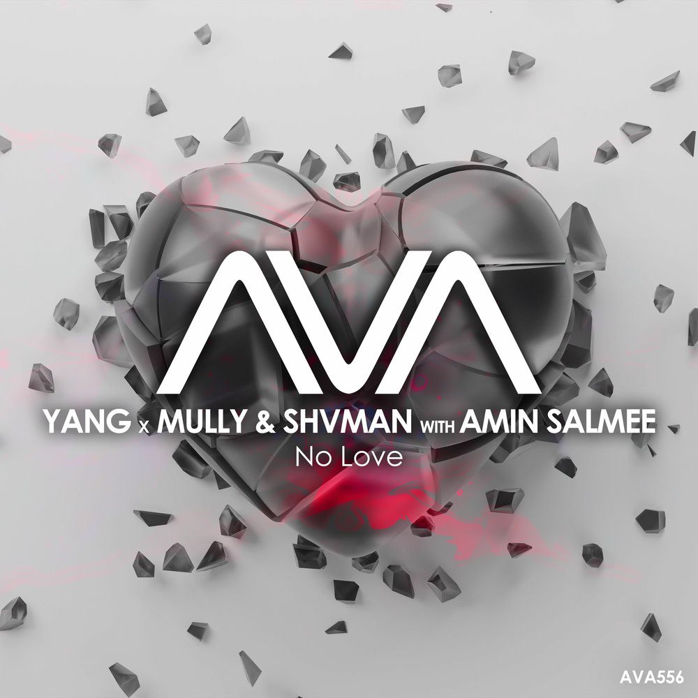 Yang, Mully & Shvman with Amin Salmee - No Love (Extended Mix)