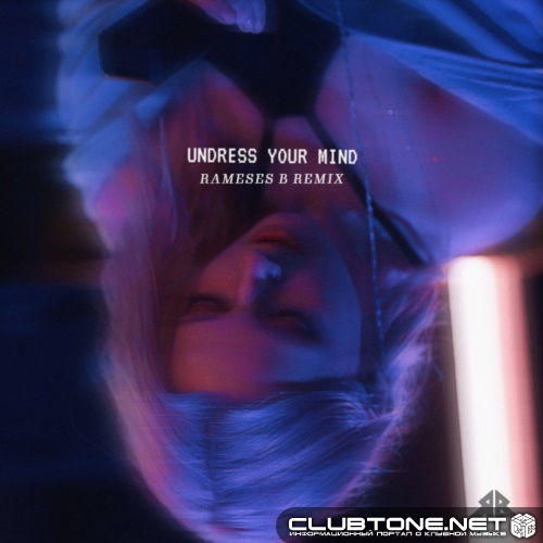 May Zoean - Undress Your Mind (Rameses B Remix)