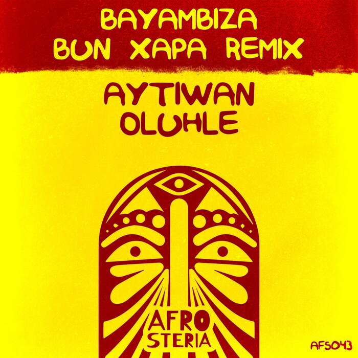 Oluhle, Aytiwan - Bayambiza (Bun Xapa Remix)