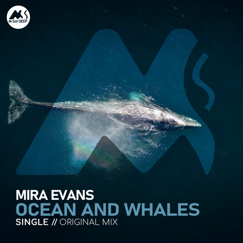Mira Evans - Ocean and Whales (Original Mix)