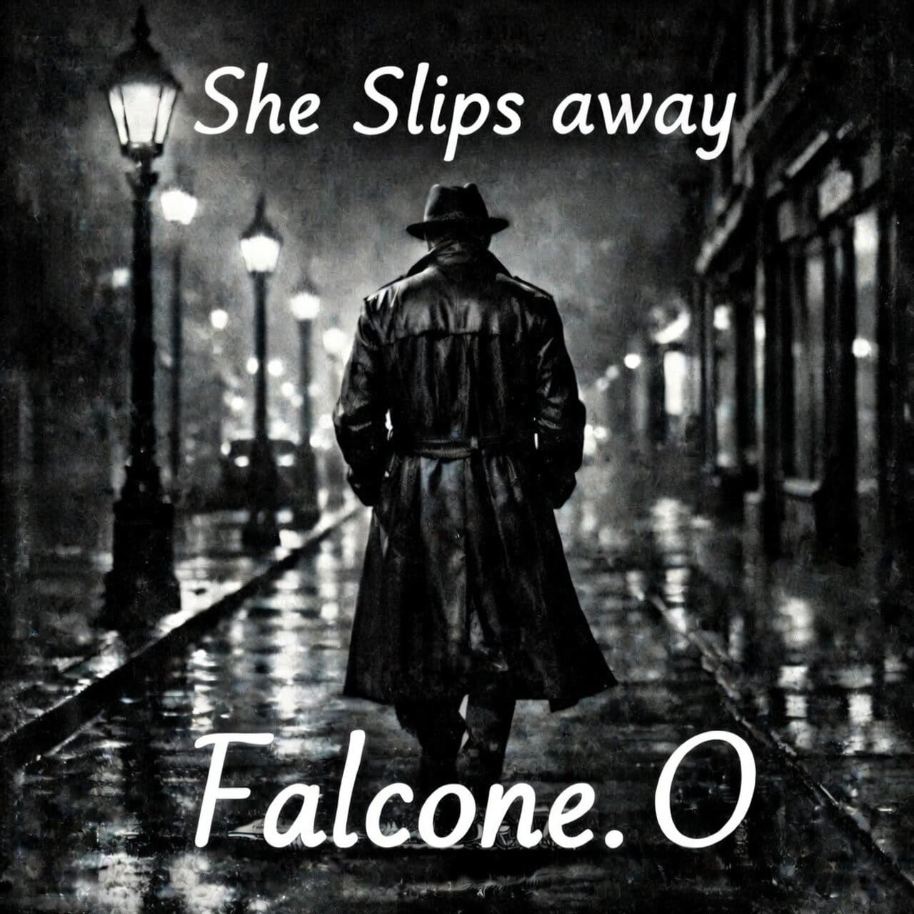 Falcone.O - She Slips Away (Original Mix)