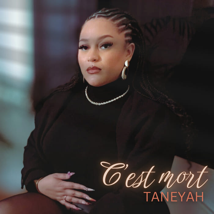 TANEYAH - C'est Mort