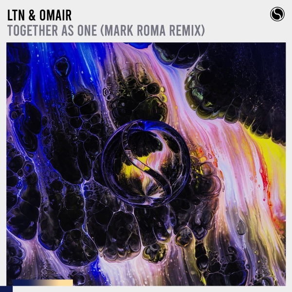 LTN & OMAIR - Together As One (Mark Roma Extended Remix)