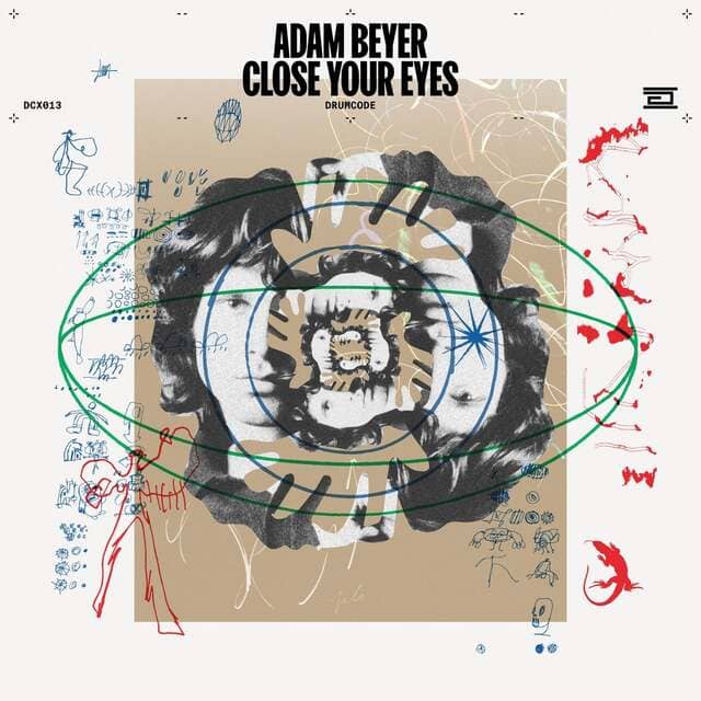 Adam Beyer - Close Your Eyes (Original Mix)