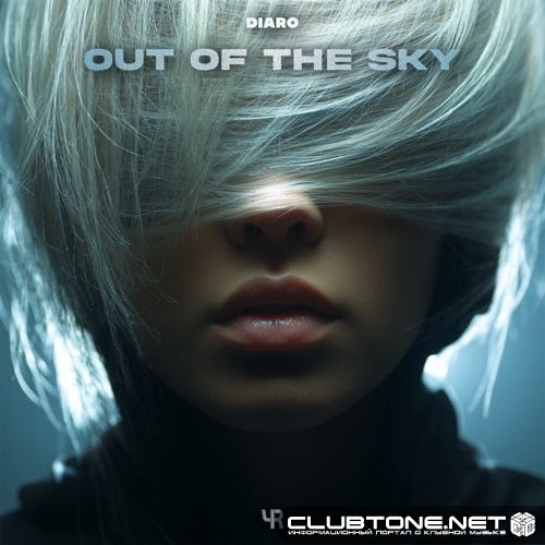 DIARO - Out Of The Sky (Original Mix)