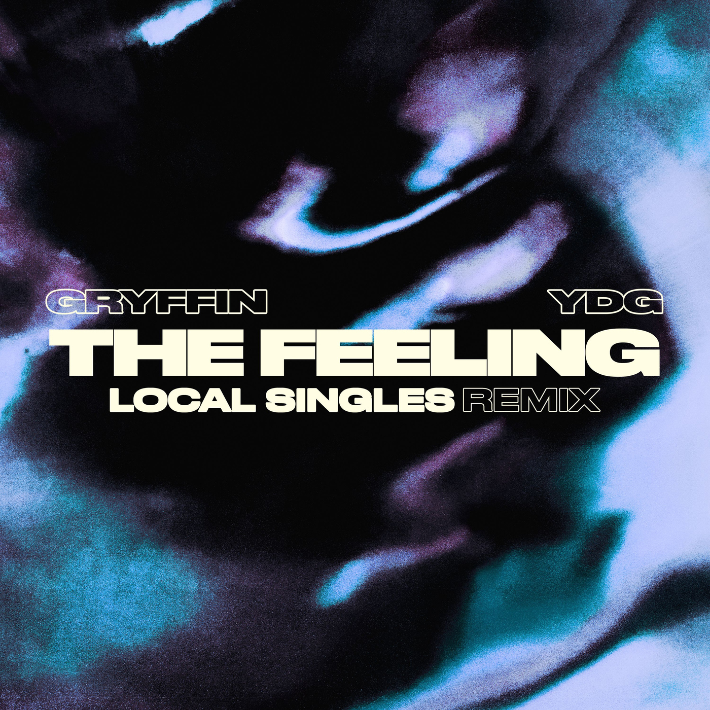 YDG, Gryffin, Local Singles - The Feeling (Local Singles Remix)