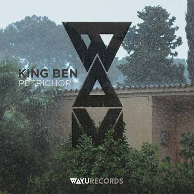 King Ben - Petrichor (Original Mix)