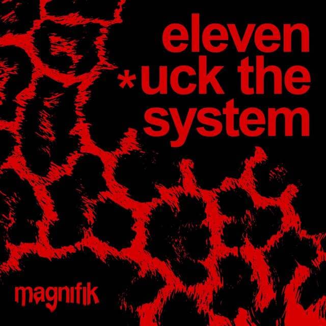 ELEVEN (FR) - *uck the system (Original Mix)