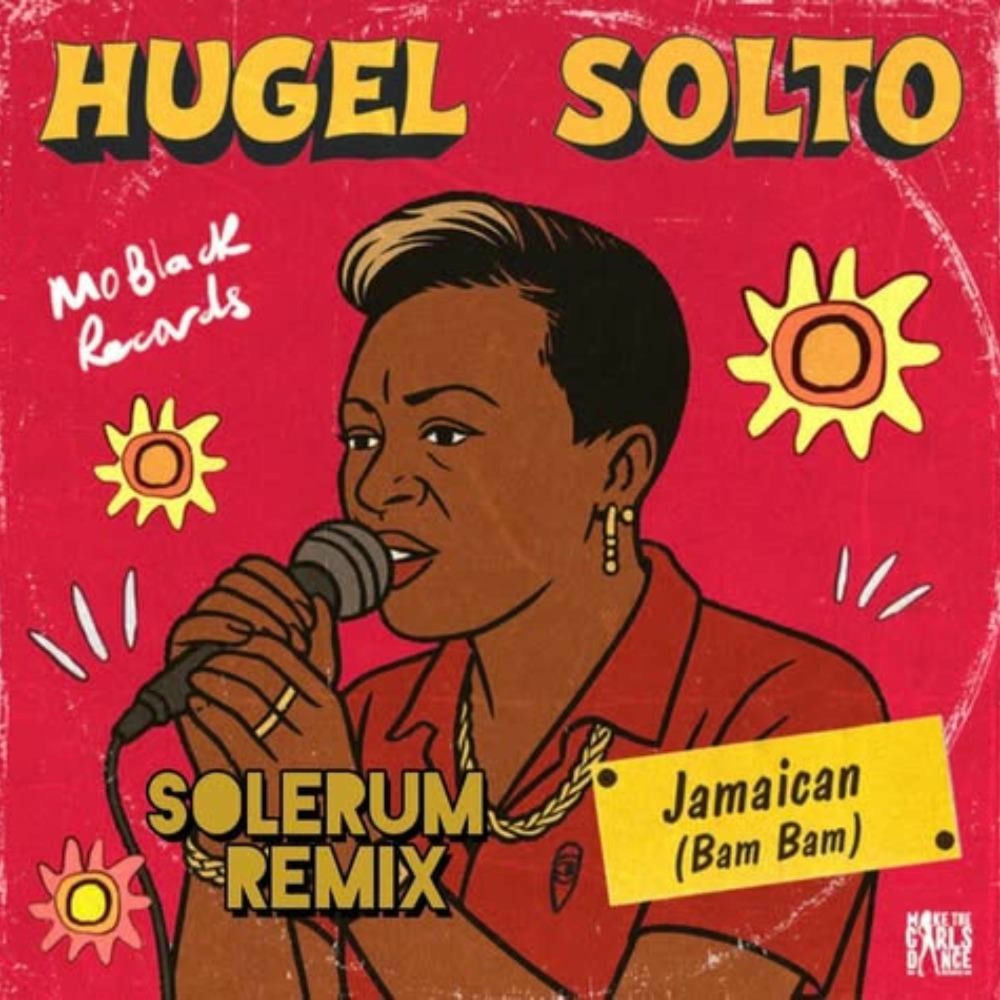 HUGEL, Solto - Jamaican (Bam Bam) (Solerum Remix)