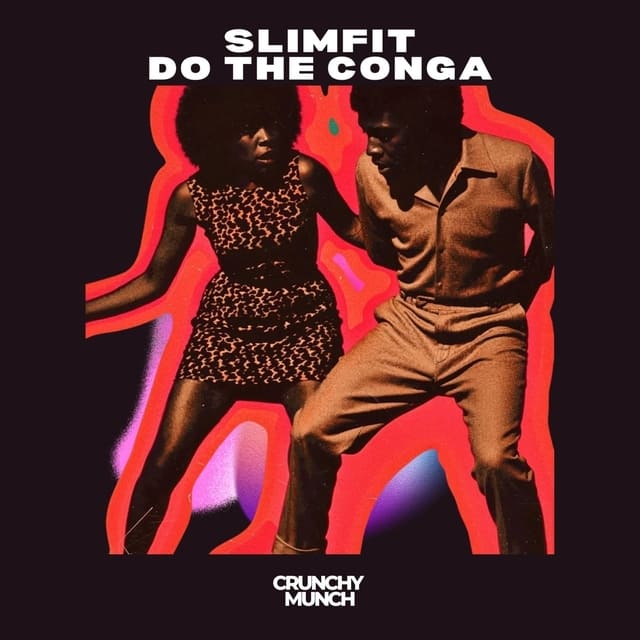Slimfit - Do The Conga (Original Mix)