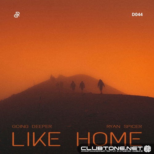 Going Deeper, Ryan Spicer - Like Home (Original Mix)